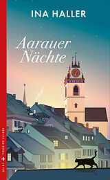 Kartonierter Einband Aarauer Nächte von Ina Haller