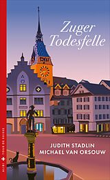 Kartonierter Einband Zuger Todesfelle von Judith Stadlin, Michael van