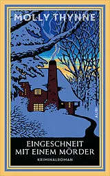 Kartonierter Einband Eingeschneit mit einem Mörder von Molly Thynne