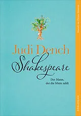 Kartonierter Einband Shakespeare. Der Mann, der die Miete zahlt von Judi Dench, Brendan O'Hea