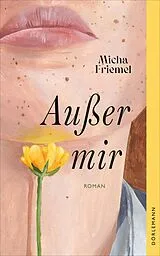 Fester Einband Außer mir von Micha Friemel