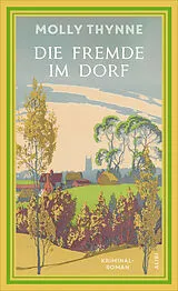 Fester Einband Die Fremde im Dorf von Molly Thynne