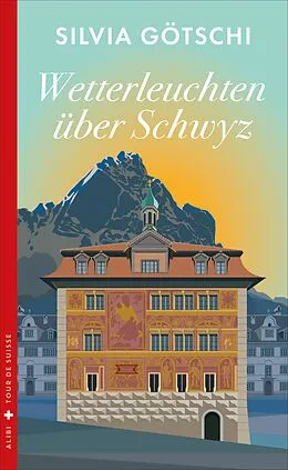 E-Book (epub) Wetterleuchten über Schwyz von Silvia Götschi