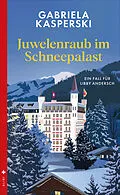 E-Book (epub) Juwelenraub im Schneepalast von Gabriela Kasperski