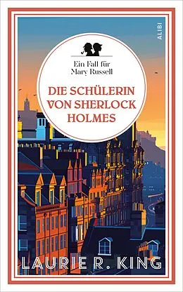 E-Book (epub) Die Schülerin von Sherlock Holmes von Laurie R. King