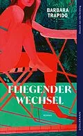 E-Book (epub) Fliegender Wechsel von Barbara Trapido