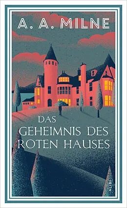 E-Book (epub) Das Geheimnis des roten Hauses von A. A. Milne