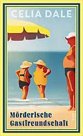 E-Book (epub) Mörderische Gastfreundschaft von Celia Dale