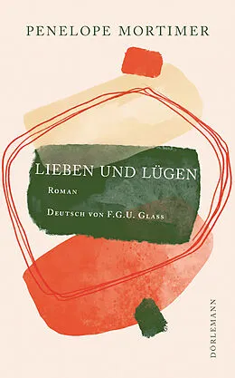 E-Book (epub) Lieben und lügen von Penelope Mortimer