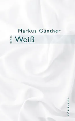 E-Book (epub) Weiß von Markus Günther