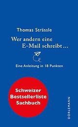 E-Book (epub) Wer andern eine E-Mail schreibt ... von Thomas Strässle