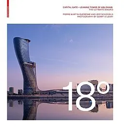 E-Book (pdf) 18 Degrees: Capital Gate - Leaning Tower of Abu Dhabi von Pierre Martin Dufresne, Jeff Schofield
