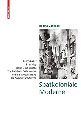 PDF Spätkoloniale Moderne von Regina Göckede