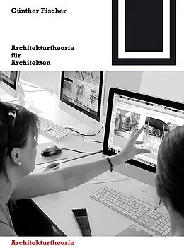 E-Book (pdf) Architekturtheorie für Architekten von Günther Fischer