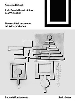 E-Book (pdf) Aldo Rossis Konstruktion des Wirklichen von Angelika Schnell