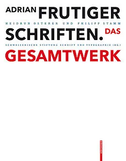 PDF Adrian Frutiger  Schriften von Heidrun Osterer, Philipp Stamm
