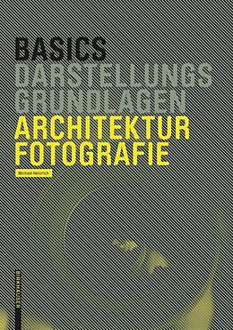 Fester Einband Basics Architekturfotografie von Michael Heinrich