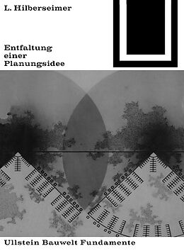 E-Book (pdf) Entfaltung einer Planungsidee von Ludwig Hilberseimer