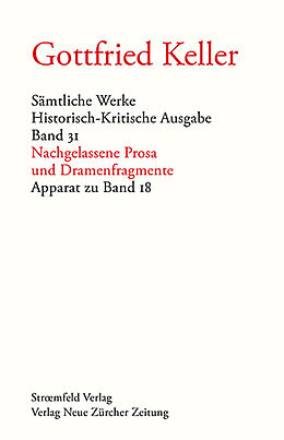 Fester Einband Sämtliche Werke. Historisch-Kritische Ausgabe, Band 31 von Gottfried Keller