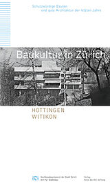 Fester Einband Baukultur in Zürich Band 9: Hottingen, Witikon von 
