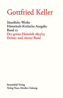 Fester Einband Sämtliche Werke. Historisch-Kritische Ausgabe, Band 12 von Gottfried Keller