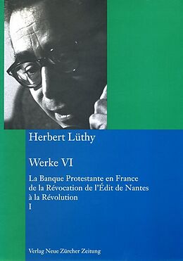 Fester Einband Herbert Lüthy, Werkausgabe, Werke VI. Tl.1 von Herbert Lüthy
