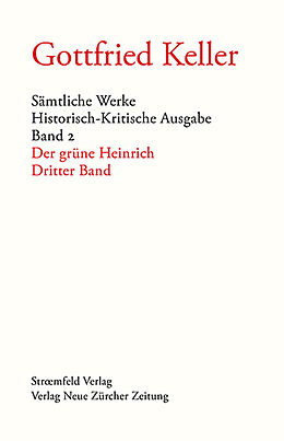Fester Einband Sämtliche Werke. Historisch-Kritische Ausgabe, Band 13 von Gottfried Keller
