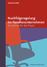 Fester Einband Nachfolgeregelung im Familienunternehmen von Andreas Gubler