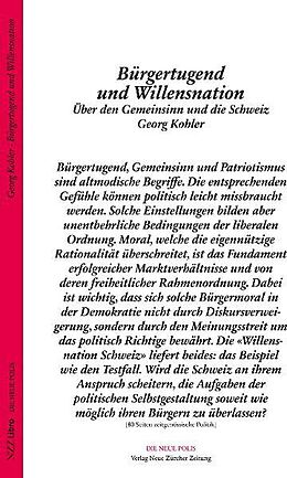 Fester Einband Bürgertugend und Willensnation von Georg Kohler