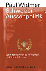 Kartonierter Einband Schweizer Aussenpolitik von Paul Widmer