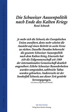 Fester Einband Die Schweizer Aussenpolitik nach Ende des Kalten Kriegs von René Schwok