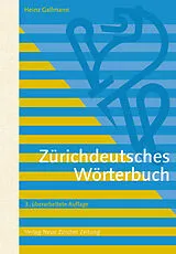 Fester Einband Zürichdeutsches Wörterbuch von Heinz Gallmann