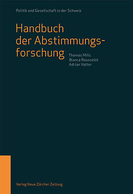 Kartonierter Einband Handbuch der Abstimmungsforschung von Thomas Milic, Bianca Rousselot, Adrian Vatter