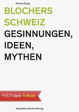 E-Book (epub) Blochers Schweiz von Thomas Zaugg