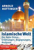 E-Book (epub) Islamische Welt von Arnold Hottinger
