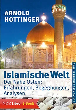 E-Book (epub) Islamische Welt von Arnold Hottinger