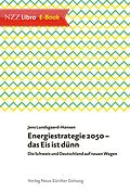 E-Book (epub) Energiestrategie 2050  das Eis ist dünn von Jens Lundsgaard-Hansen