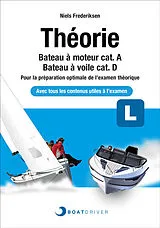 Spiralbindung BOATDRIVER - Livre de théorie: Bateau à moteur cat. A / Bateau à voile cat. D (f) von Niels Frederiksen
