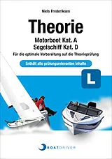 Spiralbindung BOATDRIVER - Theoriebuch: Motorboot Kat. A / Segelschiff Kat. D von Niels Frederiksen