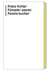 Paperback Fümader passiv - Passivraucher von Franz Hohler
