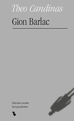 E-Book (epub) Gion Barlac (EPUB) von Theo Candinas