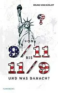 E-Book (epub) Von 9/11 bis 11/9 und was danach? von Bruno von Nünlist