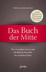Kartonierter Einband Das Buch der Mitte von Vishal Mangalwadi