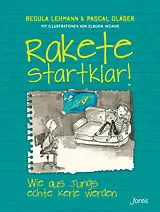 Kartonierter Einband Rakete startklar! von Regula Lehmann, Pascal Gläser