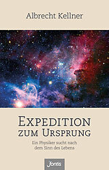 Kartonierter Einband Expedition zum Ursprung von Albrecht Kellner