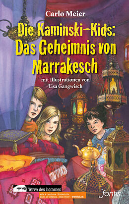 Kartonierter Einband Die Kaminski-Kids: Das Geheimnis von Marrakesch von Carlo Meier