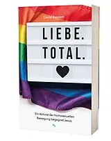 Kartonierter Einband (Kt) Liebe. Total. von David Bennett