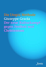 Kartonierter Einband Die Utopia-Methode von Giuseppe Gracia