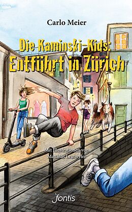 Kartonierter Einband Die Kaminski-Kids: Entführt in Zürich von Carlo Meier