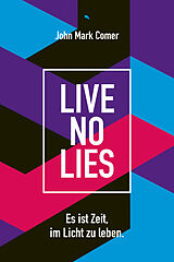 Fester Einband Live No Lies von John Mark Comer